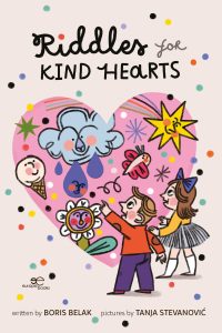 RIDDLES FOR KIND HEARTS - Boris Belak - Tanja Stevanović