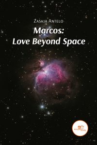 MARCOS: LOVE BEYOND SPACE - Zaskia Antelo