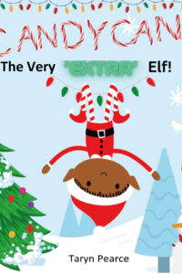 CANDYCANE THE VERY “EXTRA” ELF - Taryn Pearce