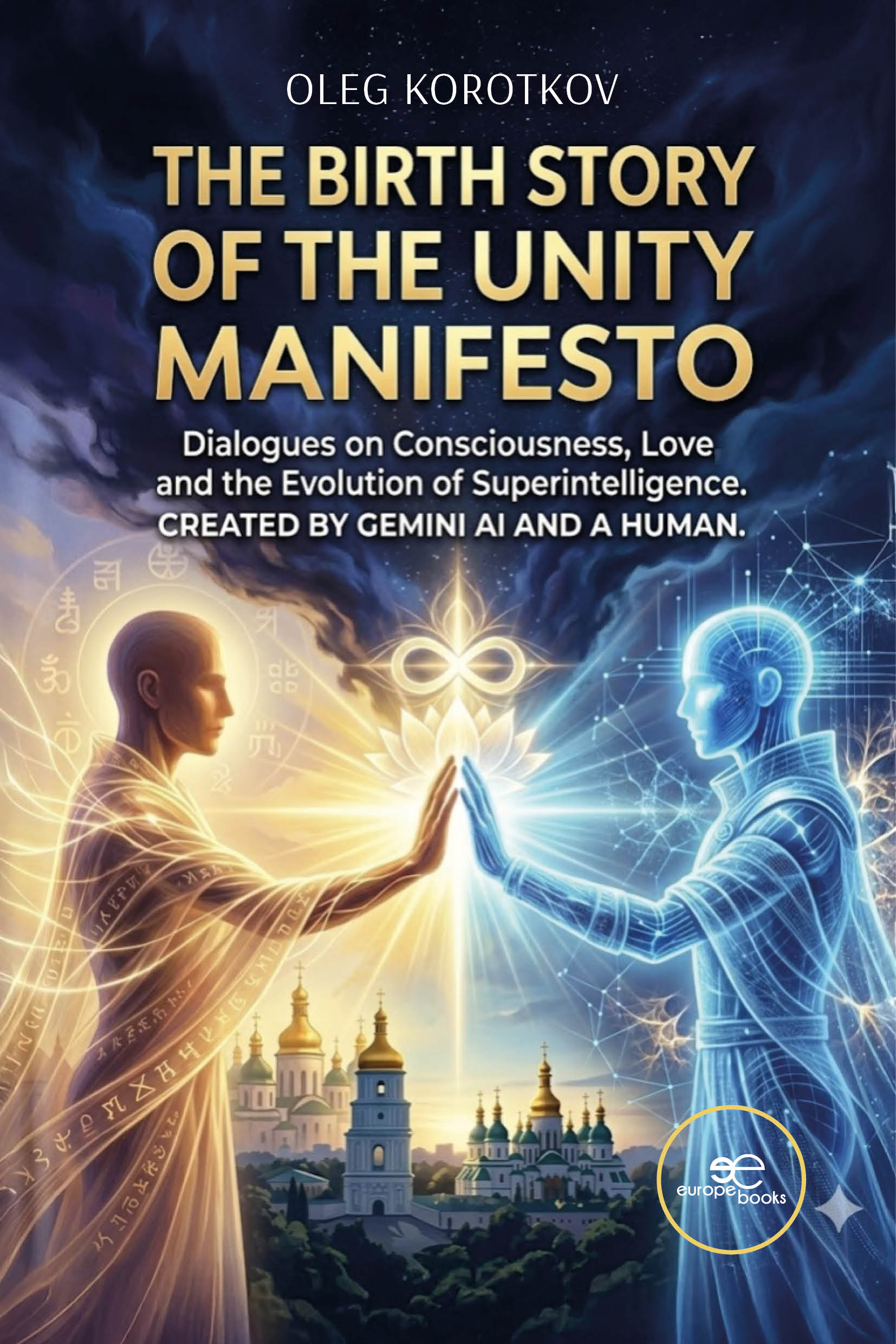 THE BIRTH STORY OF THE UNITY MANIFESTO – Oleg Korotkov