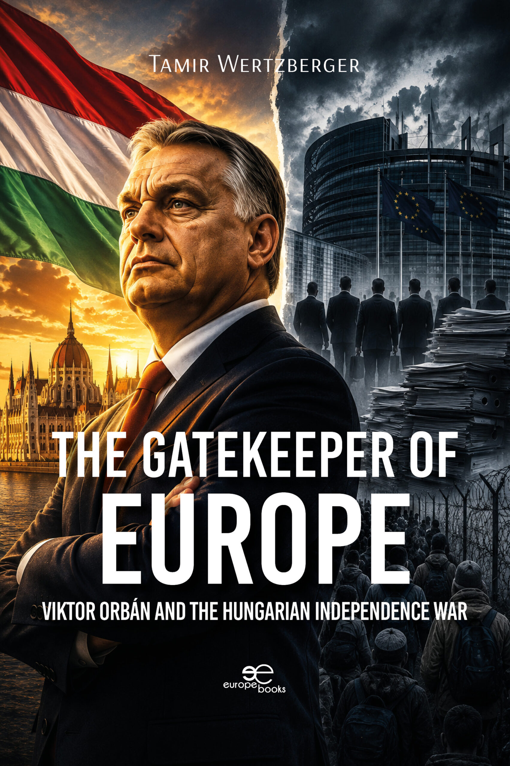 THE GATEKEEPER OF EUROPE – Tamir Wertzberger